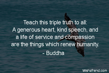 compassion-Teach this triple truth to