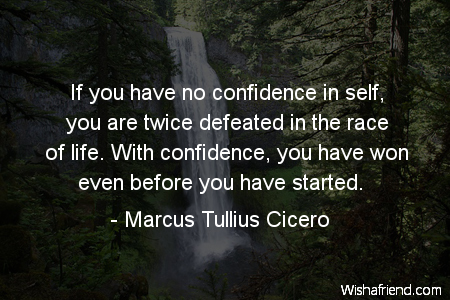 confidence-If you have no confidence