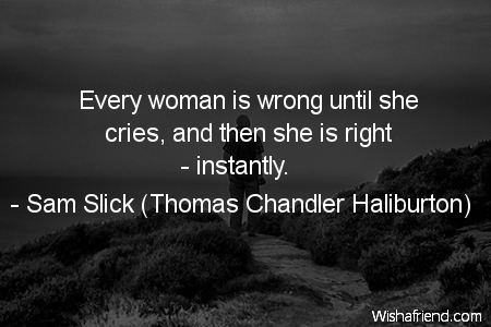 crying-Every woman is wrong until