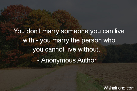 cute-You don't marry someone you