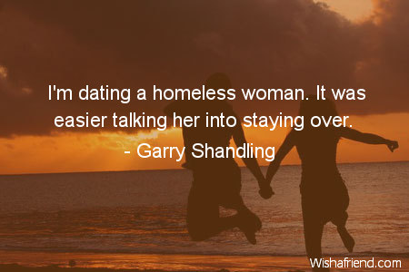 dating-I'm dating a homeless woman.