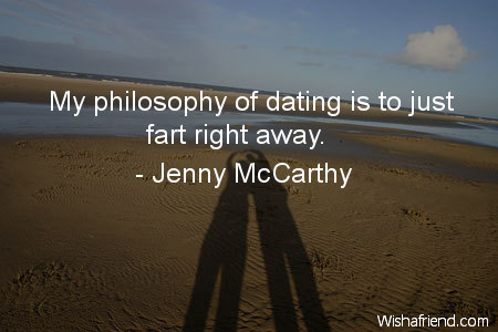 dating-My philosophy of dating is