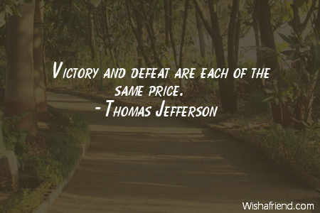 defeat-Victory and defeat are each