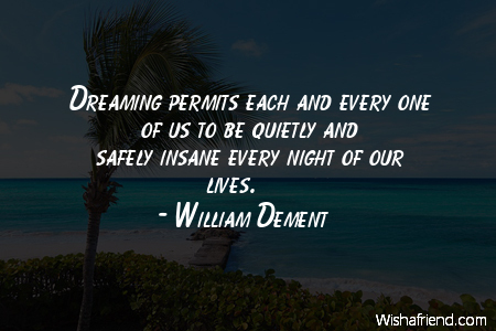 dreams-Dreaming permits each and every