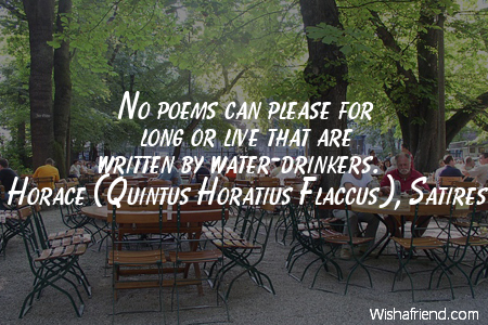 drinking-No poems can please for