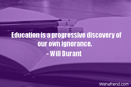 education-Education is a progressive discovery