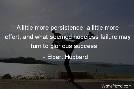 effort-A little more persistence, a