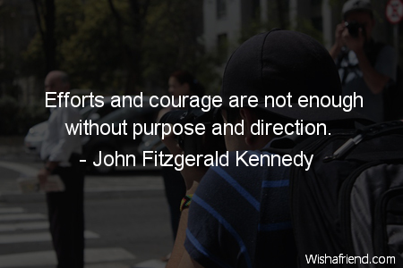 effort-Efforts and courage are not