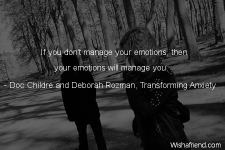 emotions-If you don't manage your