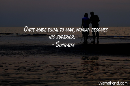 equality-Once made equal to man,