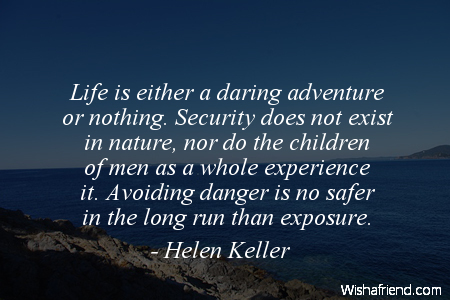 experience-Life is either a daring