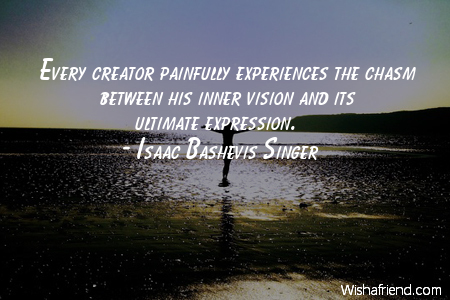 experience-Every creator painfully experiences the