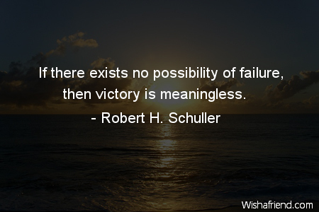 failure-If there exists no possibility
