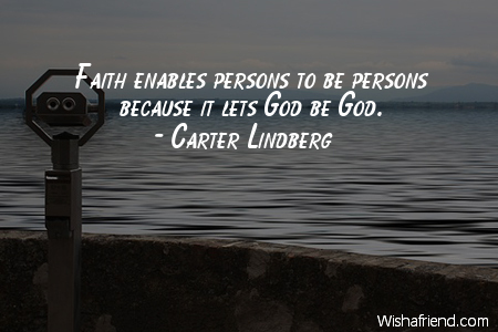 faith-Faith enables persons to be