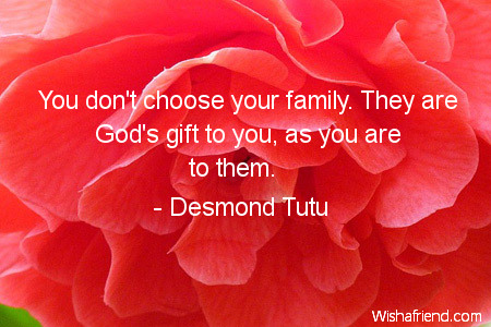 family-You don't choose your family.