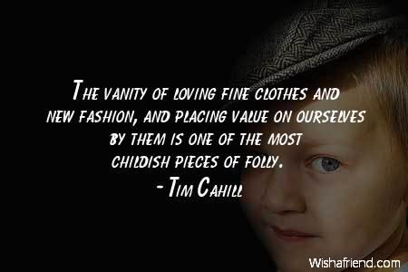 fashion-The vanity of loving fine