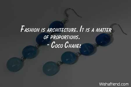 fashion-Fashion is architecture. It is