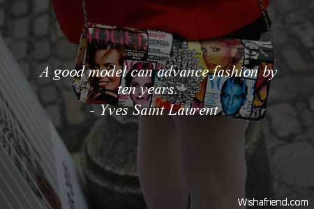 fashion-A good model can advance