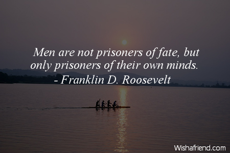 fate-Men are not prisoners of