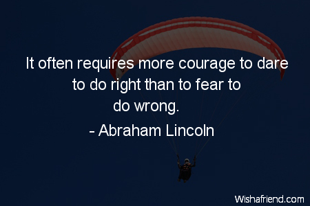 fear-It often requires more courage