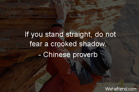 fear-If you stand straight, do