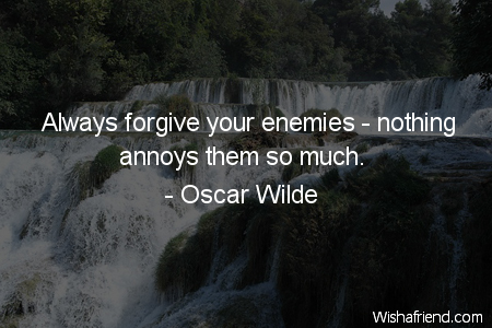 forgiveness-Always forgive your enemies -