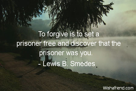 forgiveness-To forgive is to set