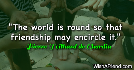 friendship-The world is round so