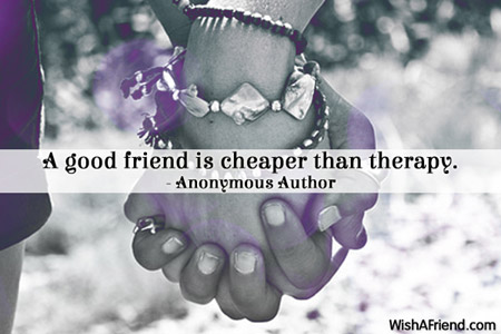 friendship-A good friend is cheaper