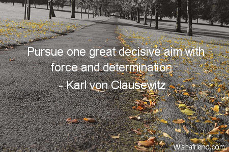 goals-Pursue one great decisive aim