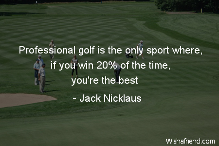 golf-Professional golf is the only