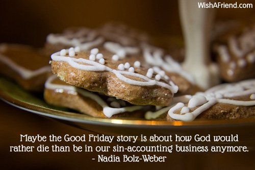 goodfriday-Maybe the Good Friday story