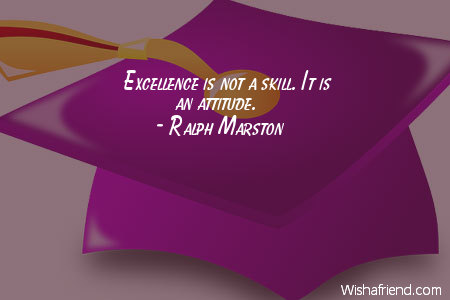 graduation-Excellence is not a skill.