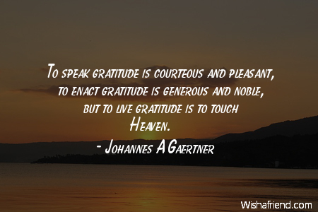 gratitude-To speak gratitude is courteous