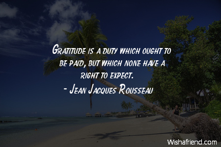 gratitude-Gratitude is a duty which