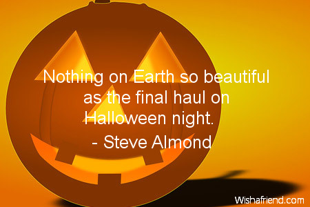 halloween-Nothing on Earth so beautiful