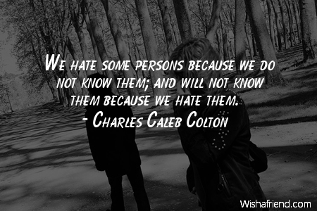 hate-We hate some persons because