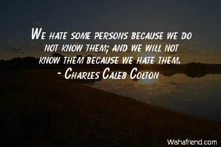 hate-We hate some persons because