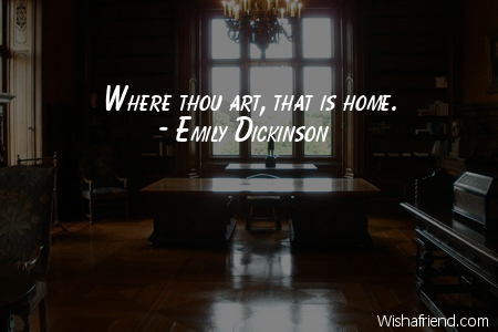 home-Where thou art, that is