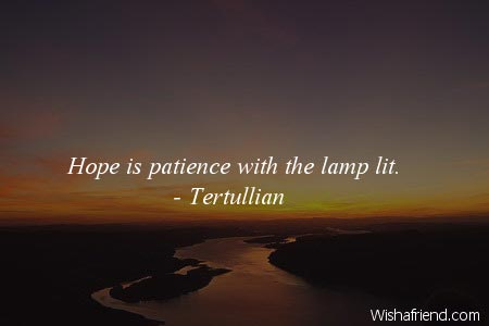 hope-Hope is patience with the