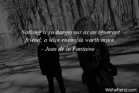 ignorance-Nothing is so dangerous as