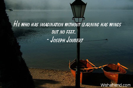 imagination-He who has imagination without