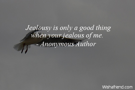 jealousy-Jealousy is only a good