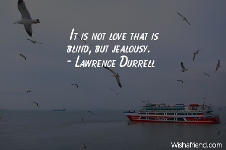 jealousy-It is not love that