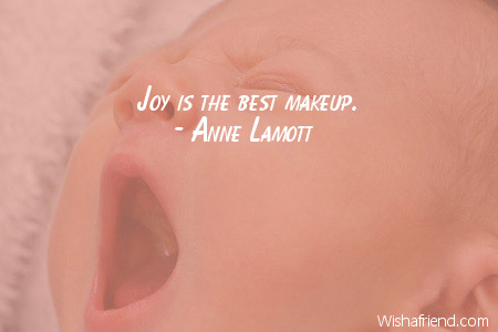 joy-Joy is the best makeup.