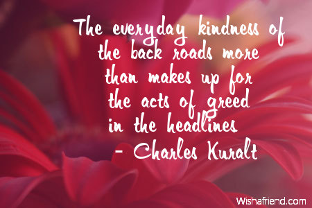 kindness-The everyday kindness of the