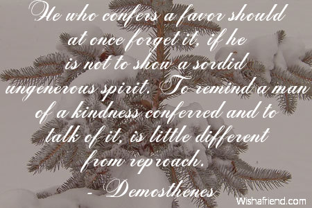 kindness-He who confers a favor