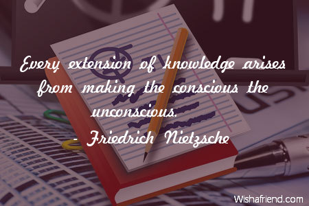 knowledge-Every extension of knowledge arises