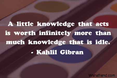 knowledge-A little knowledge that acts