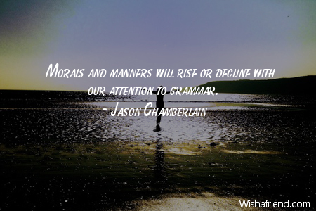 language-Morals and manners will rise